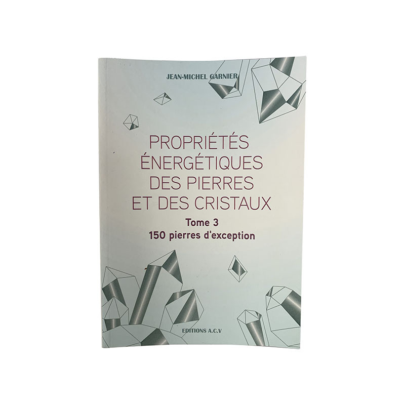 Livre - Propriétés énergétiques des pierres et des cristaux