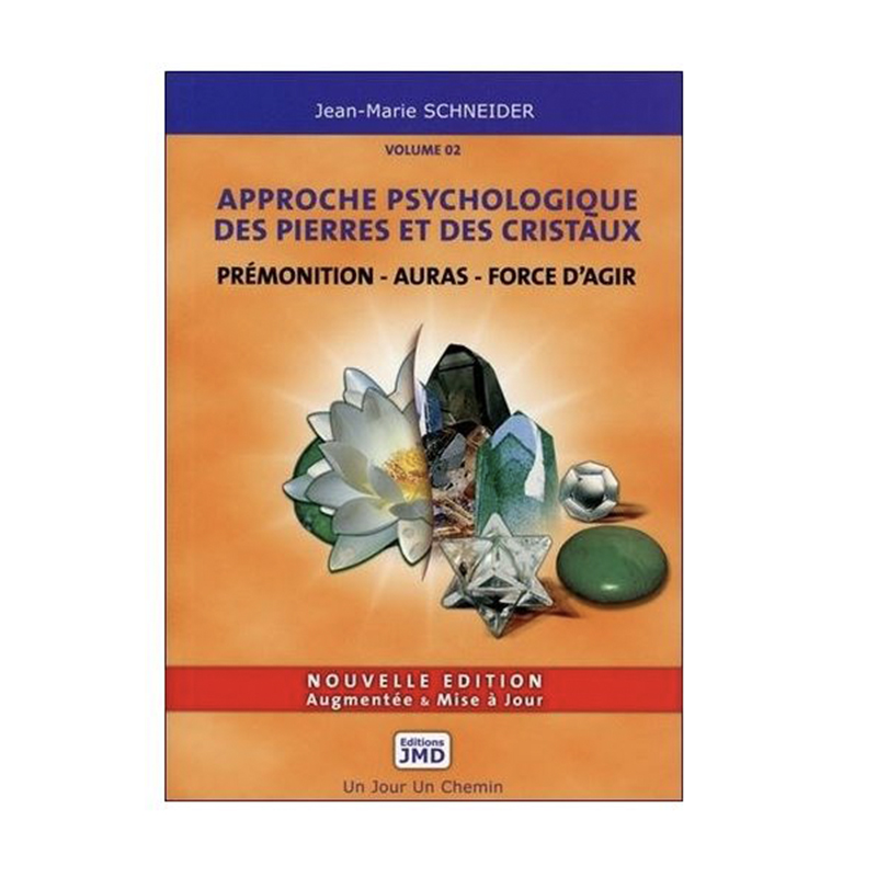 Livre - Approche psychologique des pierres et des cristaux (Volume 2)