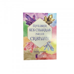 Livre - Equilibrer ses Chakras par les Cristaux